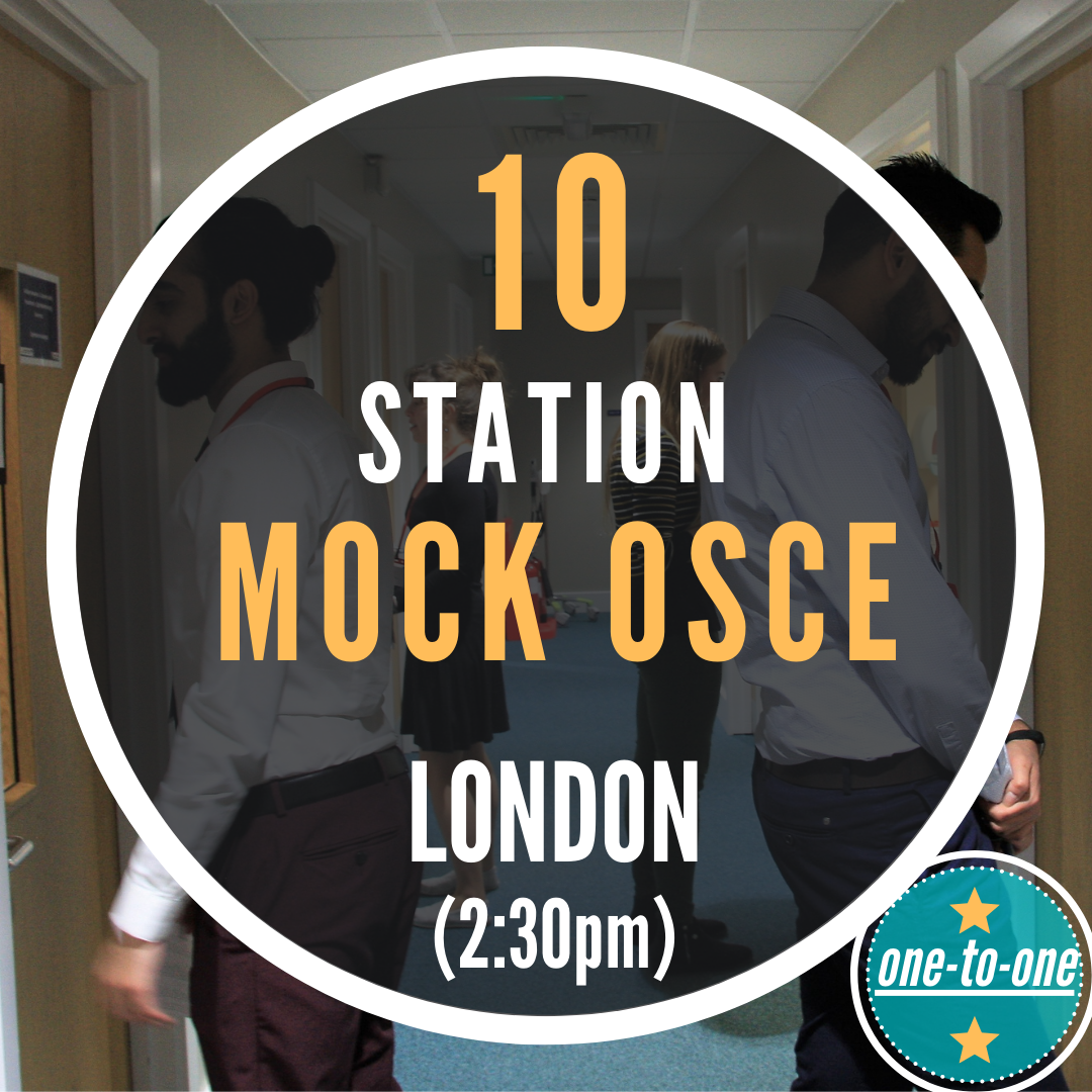 [EARLY BIRD] MOCK OSCE (PM). 10 Stations. London Sat 10th Sep 2:30pm – 4:30pm