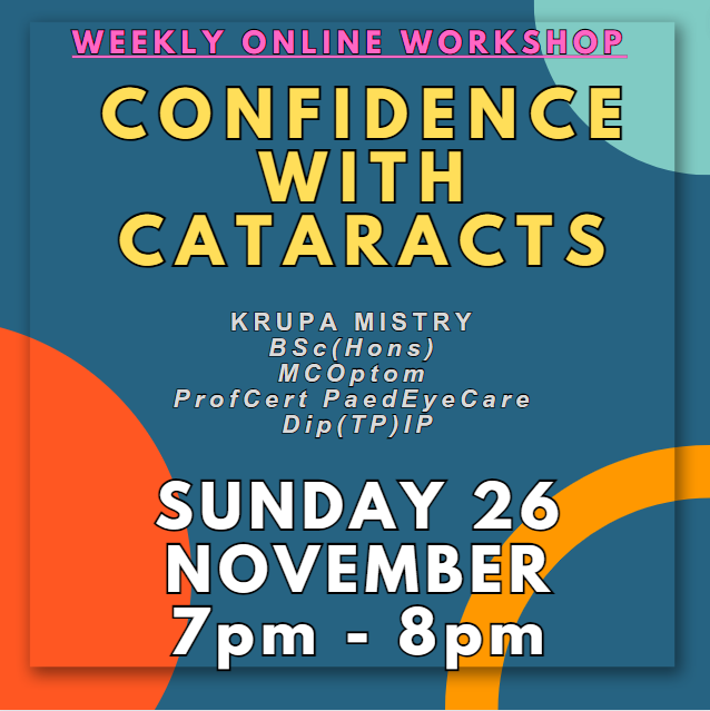 Weekly Online Workshop: Confidence with Cataracts [Sun 26 Nov] [7-8pm]