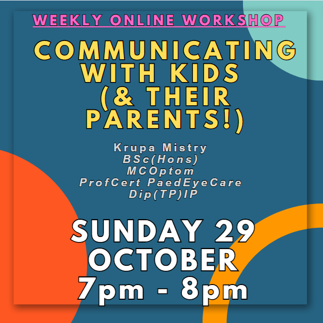 Online Workshop: COMMUNICATING WITH KIDS (& their parents!) [Sun 29 Oct] [7pm-8pm]