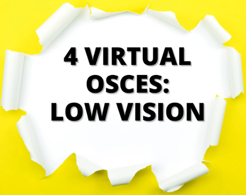 Online OSCE Masterclass: [LOW VISION] 4 Station deconstruction via Zoom | Thu 2 Oct | 7pm-8:15pm