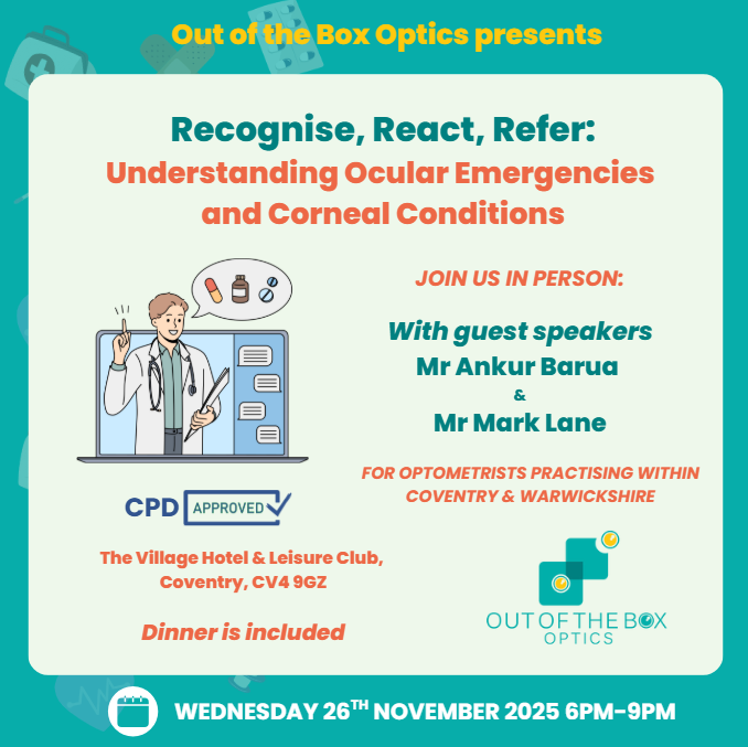 Recognise, React, Refer: Understanding Ocular Emergencies & Corneal Conditions | Wed 26 Nov 2025 | 6pm-9pm